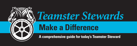 Teamster Stewards. Make a Difference.